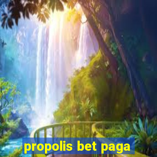 propolis bet paga